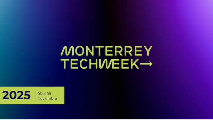 Arranca Monterrey Tech Week: la ciudad se consolida como capital del emprendimiento e innovación en el norte